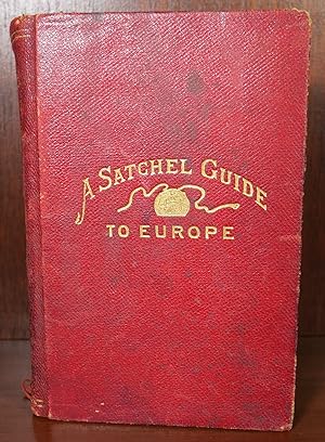 A Satchel Guide For The Vacation Tourist in Europe