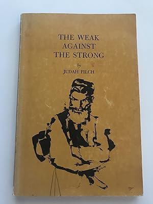 The Weak against the Strong;: Simple folk in the grip of turbulent times