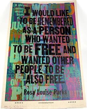 I would like to be remembered as a person who wanted to be free.