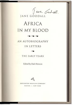 Africa In My Blood: An Autobiography In Letters. The Early Years.