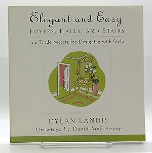 Elegant and Easy Hallways, Foyers and Stairs: 100 Trade Secrets for Designing with Style