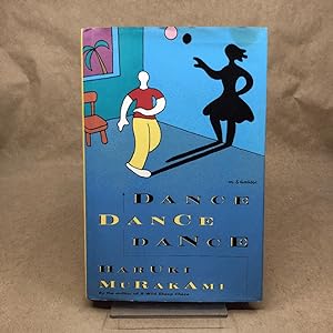 Dance Dance Dance: A Novel