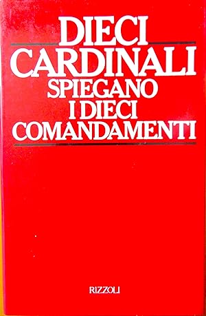 Dieci cardinali spiegano i dieci comandamenti