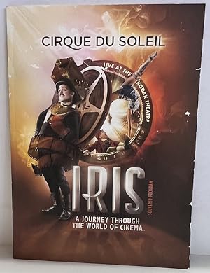 Cirque Du Soleil Iris, A Journey Through The World Of Cinema Live At The Kodak Theatre Souvenir P...