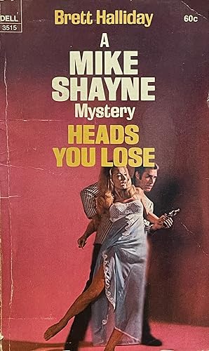 Heads You Lose; A Mike Shane mystery