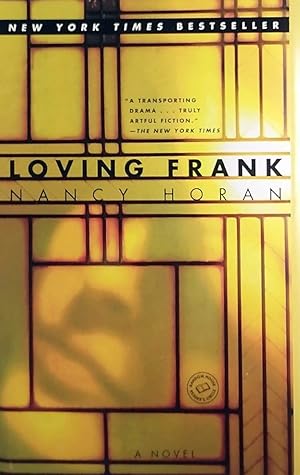 Loving Frank: A Novel