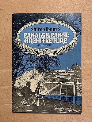 Canals and Canal Architecture (Shire albums)