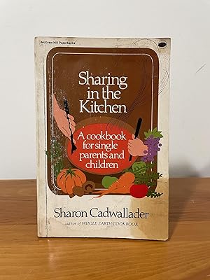 Sharing in the Kitchen : A cookbook for single parents and children