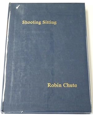Shooting Sitting: An Anthology of Shooting