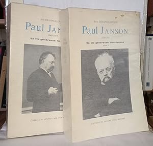 Paul Janson 1840-1913 Sa vie généreuse Son époque (2 volumes)