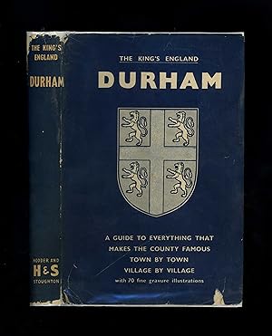 THE KING'S ENGLAND - DURHAM - Twixt Tyne and Tees (First edition - first printing, in the origina...