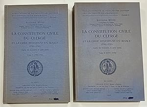 la Constitution civile du Clergé et la Crise Religieuse en Alsace (1790 - 1795) d'après des docum...