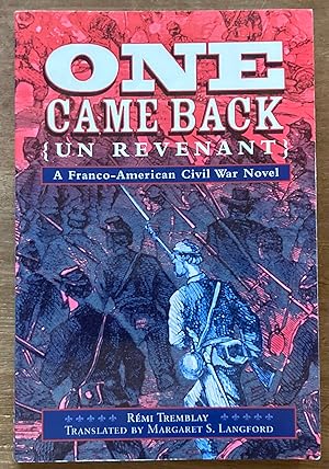 One Came Back (Un Revenant): A Franco-American Civil War Novel