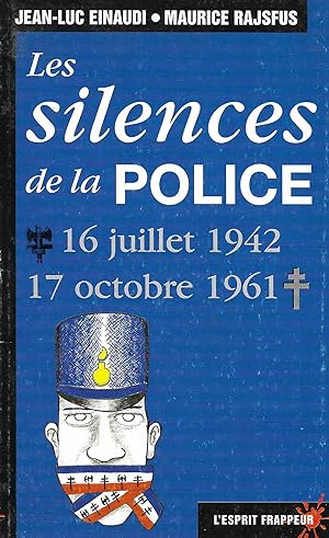 Silences de la police (Les), 16 juillet 1942, 17 octobre 1961