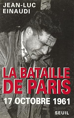 Bataille de Paris, 17 octobre 1961 (La)