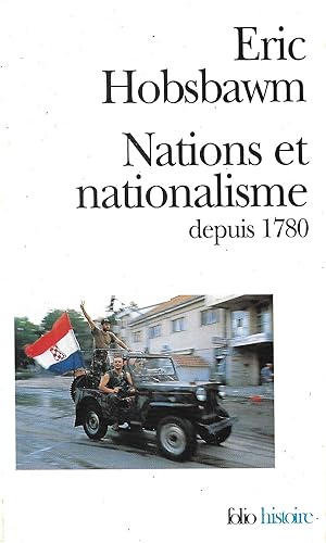 Nations et nationalisme depuis 1780, programme, mythe, réalité