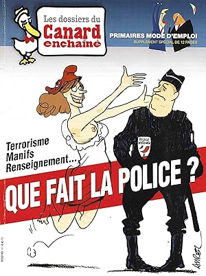 Terrorisme, manifs, renseignement : Que fait la police ? ("Les Dossiers du Canard Enchaîné n°141 ...