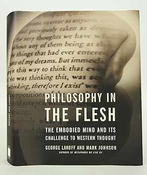 Philosophy In The Flesh: The Embodied Mind And Its Challenge To Western Thought (First Edition)