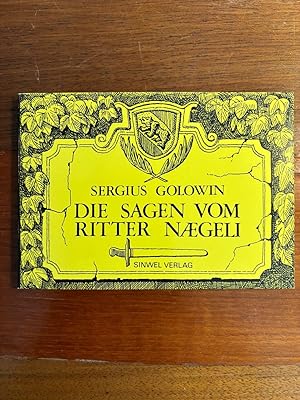 Die Sagen vom Ritter Naegeli.