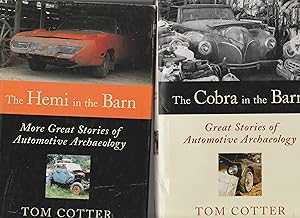 The Cobra In The Barn: Great Stories Of Automotive Archaeology & The Hemi In The Barn: More Great...