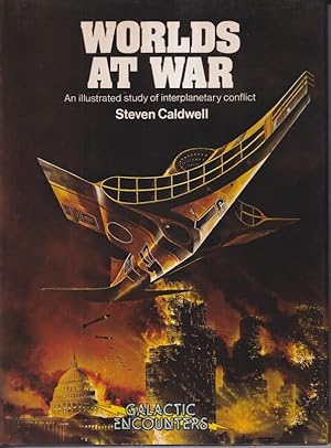 Worlds At War: An Illustrated Study of Interplanetary Conflict