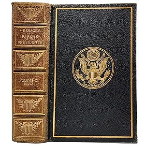 A Compilation of the Messages and Papers Of The Presidents [Vol. XI: Index]