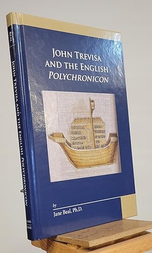 John Trevisa and the English Polychronicon (Medieval and Renaissance Texts and Studies) (Volume 437)