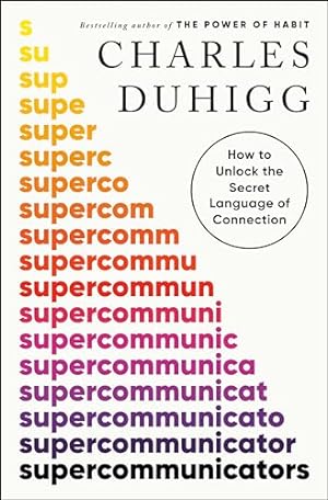 Supercommunicators: How to Unlock the Secret Language of Connection **SIGNED 1st Edition/1st Prin...