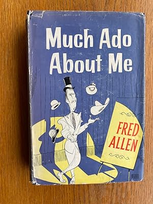 Much Ado About Me