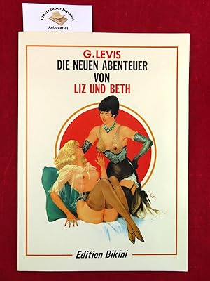 Die neuen Abenteuer von Liz und Beth. Durchgehend bebildert. ca. 50 S. 29,5 x 21 cm, Kt. Gut erha...