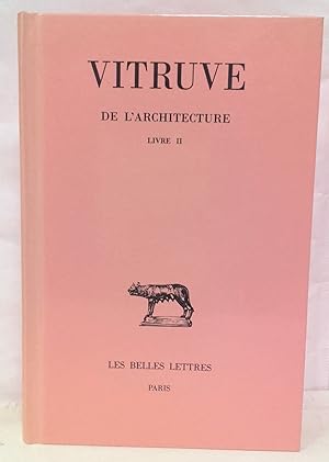 De l'Architecture livre II. Texte établi et traduit par Louis Callebat, introduit et commenté par...