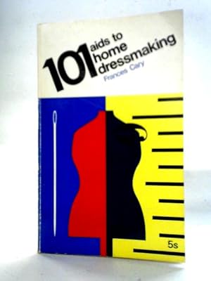 101 Aids To Home Dressmaking (101 Books)
