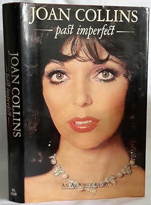 Past Imperfect. An Autobiography. PRESENTATION COPY FROM THE AUTHOR TO HER LITEARY AGENT ROBIN DA...