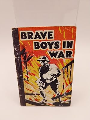 Brave Boys in War, a Tuck's Better Little Book