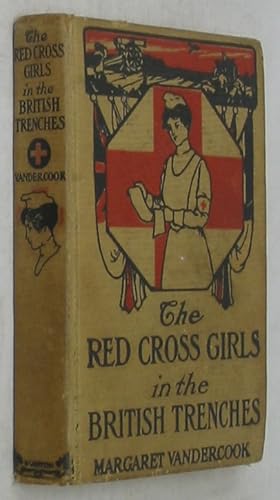 The Red Cross Girls in the British Trenches