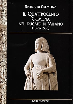 Storia di Cremona. Il Quattrocento (Vol. 6)