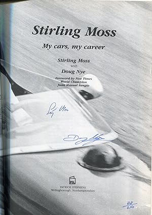 Stirling Moss: My Cars, My Career **Double signed, numbered edition**