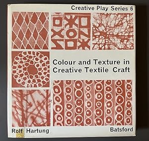 Colour and Texture in Creative Textile Craft (Creative Play Series 6)