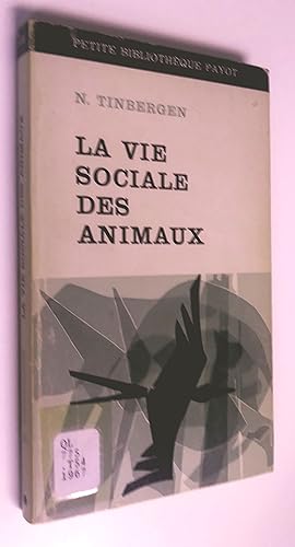 La vie sociale des animaux: introduction à la sociologie animale