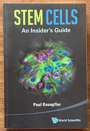Stem Cells: An Insider's Guide