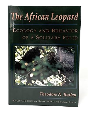 The African Leopard: Ecology and Behavior of a Solitary Felid