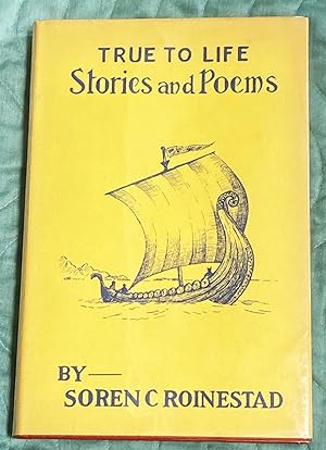 True to Life Stories and Poems