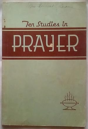 Ten Studies in Prayer