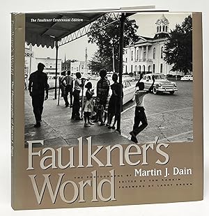 Faulkner's World: The Photographs of Martin J. Dain