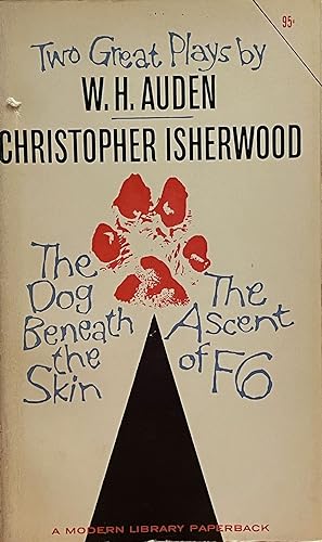 Two Great Plays: The Dog Beneath the Skin and The Ascent of F6