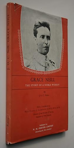 Grace Neill The Story of a Noble Woman. SIGNED