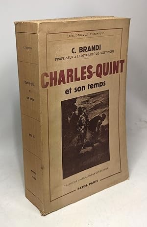 Charles-Quint Et Son Temps / bibliothèque historique