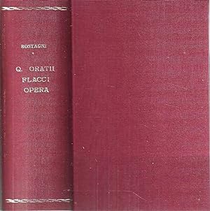 Opera. Ad Iohannis Bond exemplum notiis illustrata, recognovit Augustus Rostagni