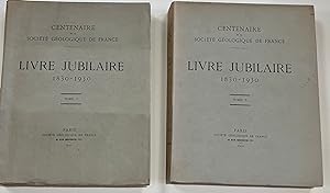 Centenaire de la société géologique de France Livre Jubilaire 1830 - 1930 Tomes 1 et 2