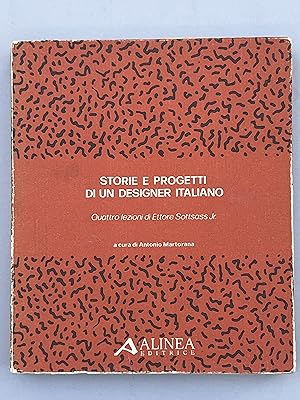 Storie e progeti di un designer italiano, quattro lezioni di Ettore Sottsass Jr.